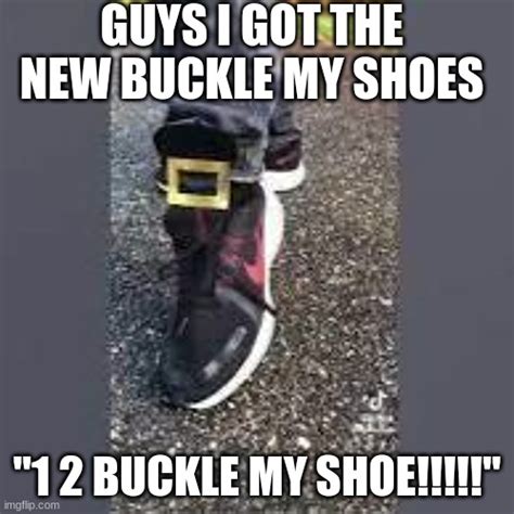 funny fake shoes meme|one buckle my shoe meme.